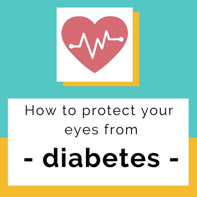 How to protect your eyes from diabetes